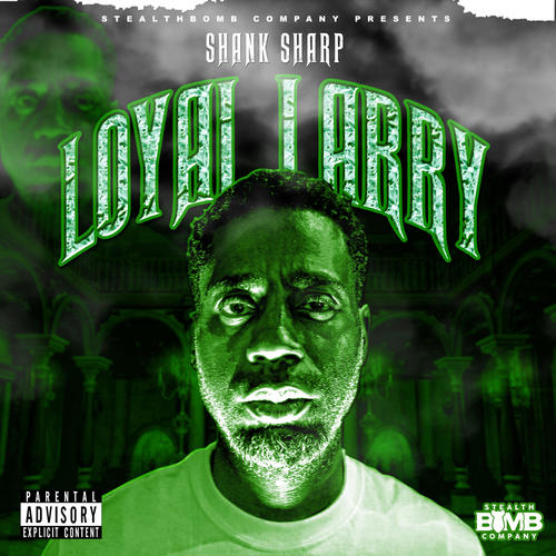 Loyal Larry (Explicit)