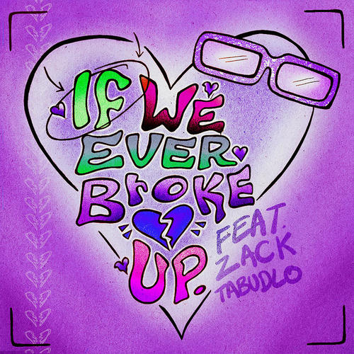 If We Ever Broke Up (Remix)