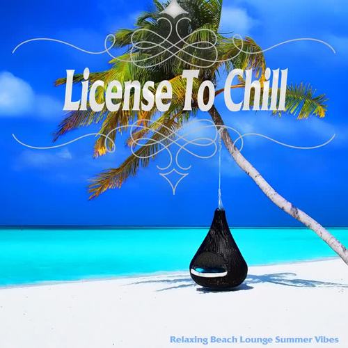 License To Chill