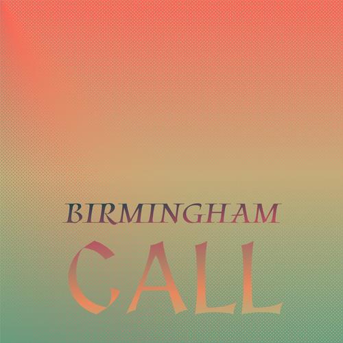 Birmingham Call