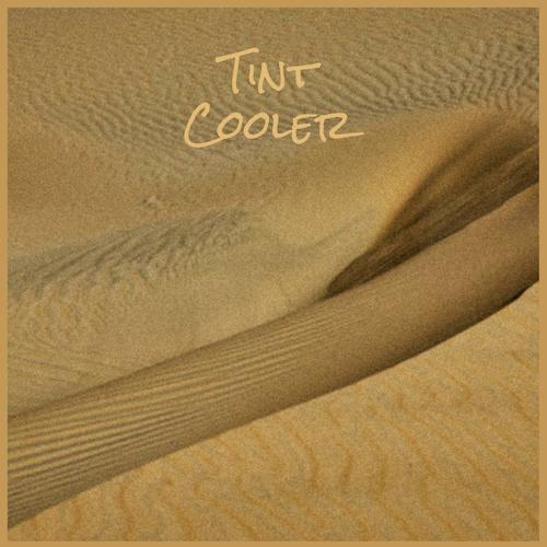 Tint Cooler