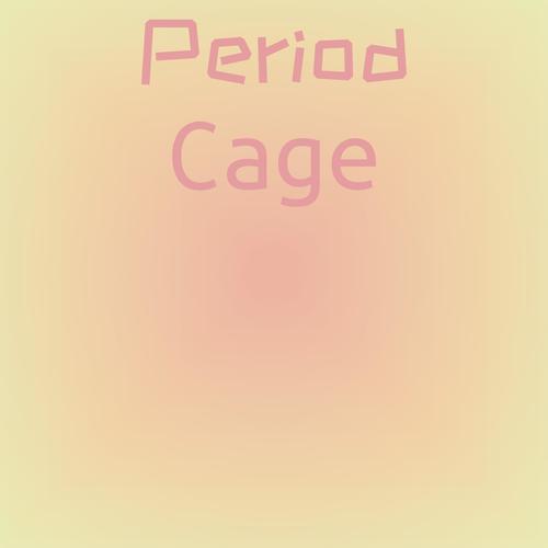 Period Cage