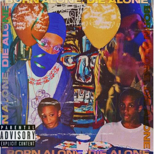 BORN ALONE, DIE ALONE (Explicit)