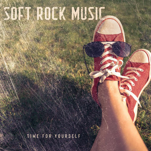 Soft Rock Music – Time for Yourself