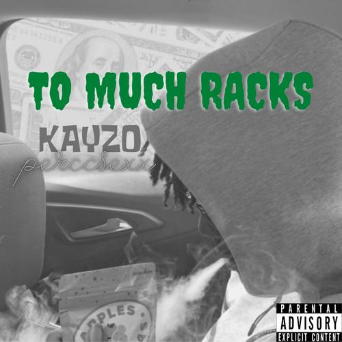 ToMuchRacks (feat. perccsexx) [Explicit]