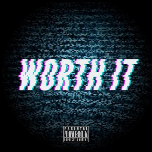 Worth It (Explicit)