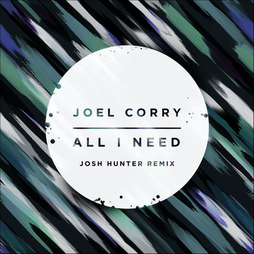 All I Need (Josh Hunter Remix)