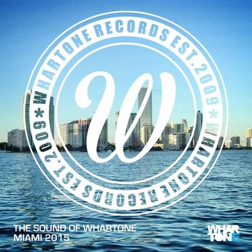 The Sound Of Whartone Miami 2015