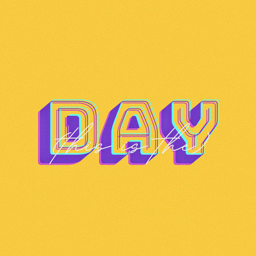 (this is the) DAY