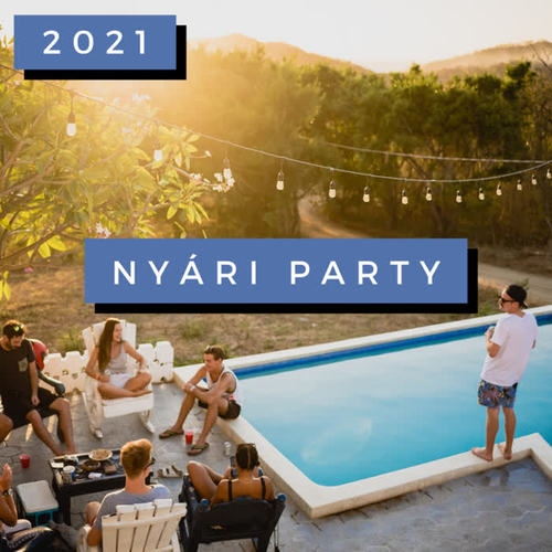 Nyári Party 2021 (Explicit)