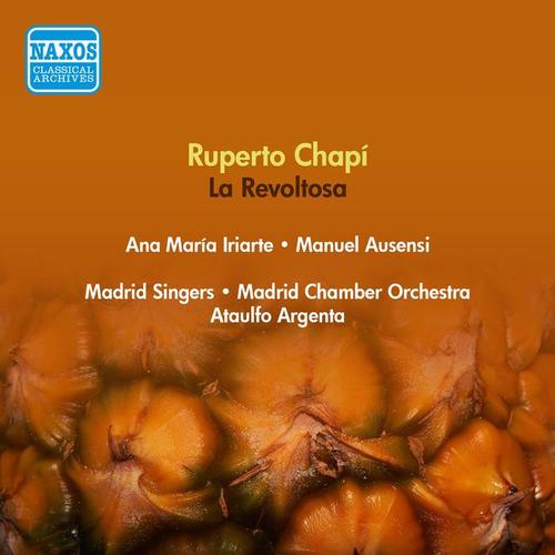 CHAPI, R.: Revoltosa (La) [Zarzuela] [Iriarte, Ausensi, Argenta] [1951]