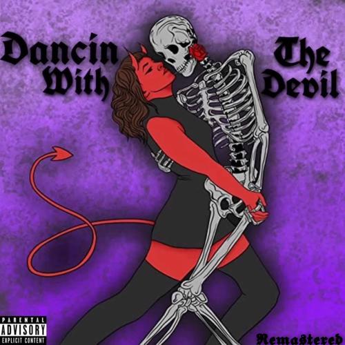 Dancin With The Devil (feat. Spaz) [Remastered]