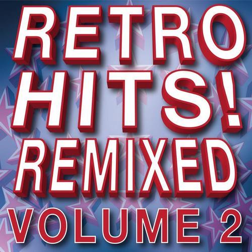 Retro Hits! Remixed – Volume 2