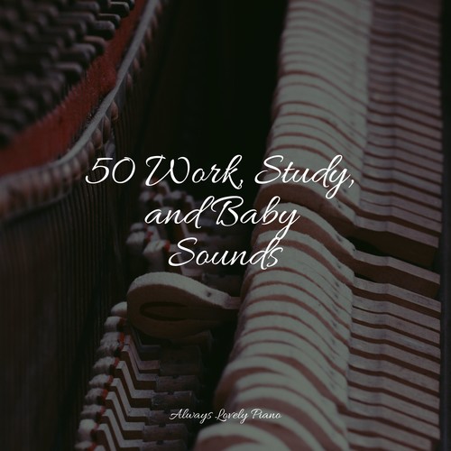 50 Work, Study, and Baby Sounds