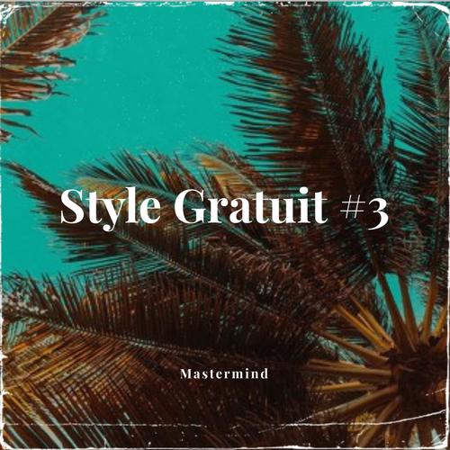 Style Gratuit #3 (Explicit)