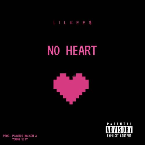 No Heart (Explicit)