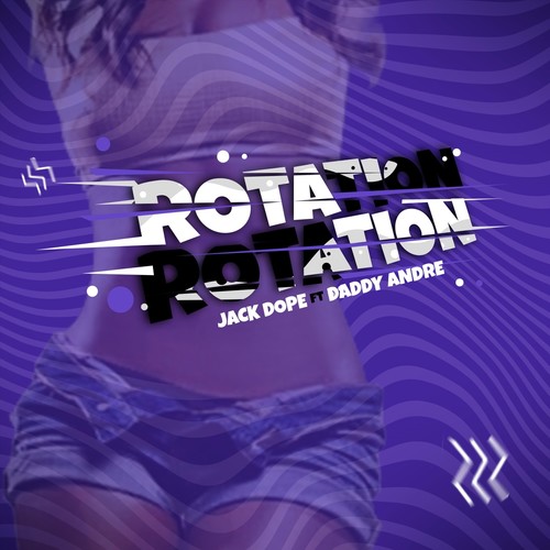 Rotation (feat. Daddy Andre)
