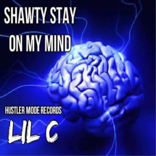 Shawty Stay On My Mind (Explicit)