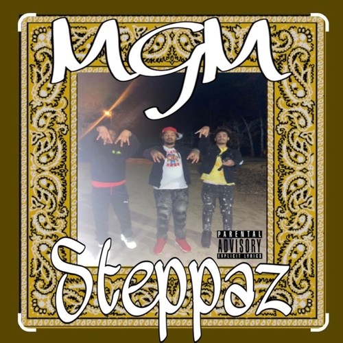 MGM Steppaz (Explicit)