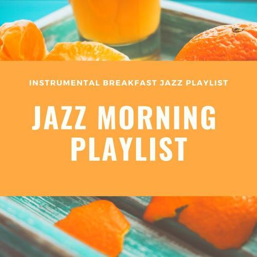 Instrumental Breakfast Jazz Playlist