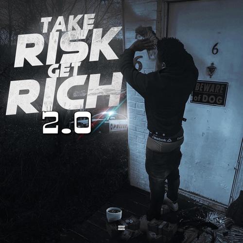 Take Risk Get Rich 2.0 (Explicit)