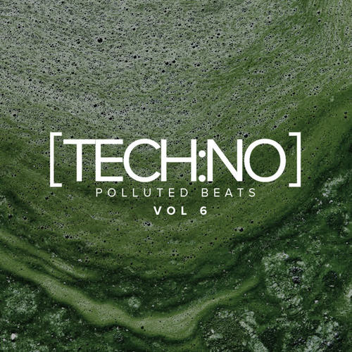 Tech:No Polluted Beats, Vol.6