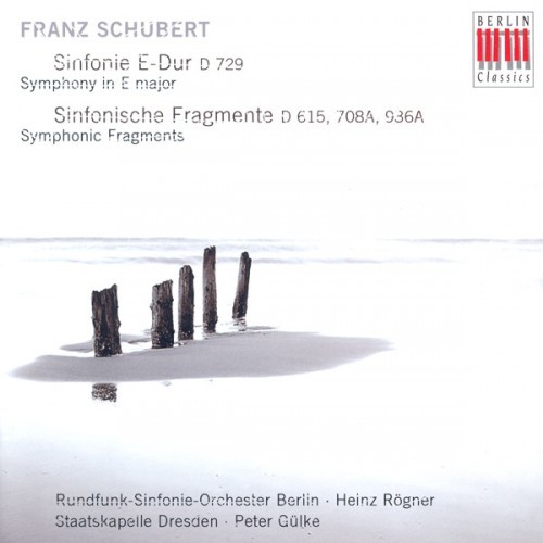 Schubert: Sinfonie E-Dur D 729/Sinfonische Fragmente