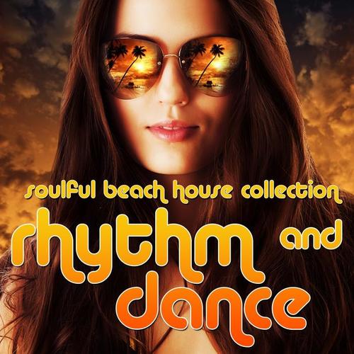 Rhythm & Dance (Soulful Beach House Collection, Vol. 3)