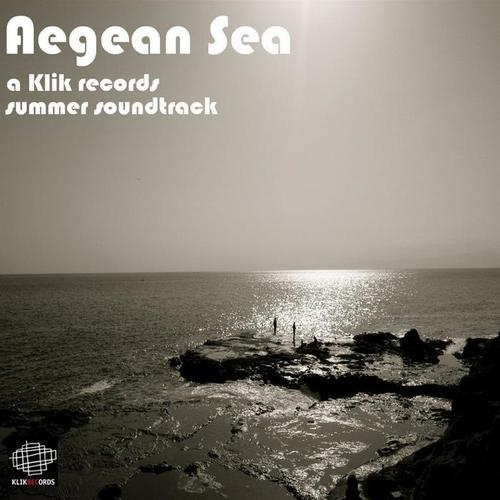 Aegean Sea - A Klik Rec. Summer Soundtrack