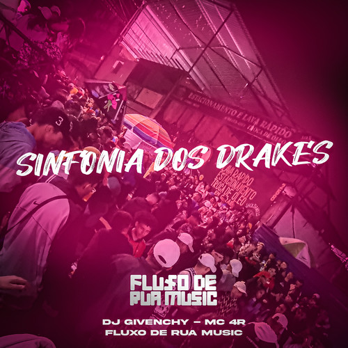 Sinfonia dos Drakes (Explicit)