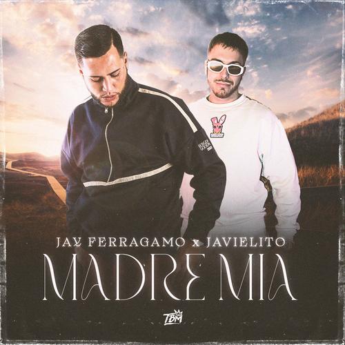 MADRE MIA (feat. Javielito)