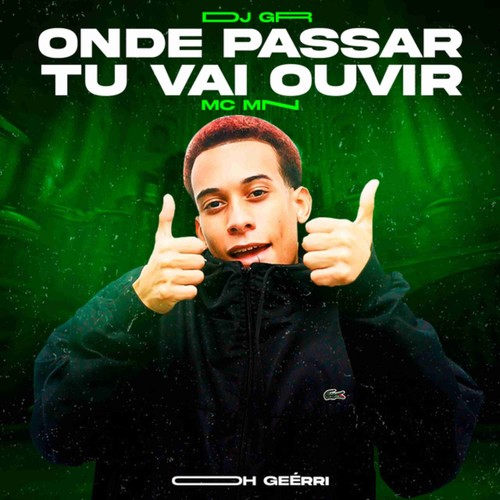 Onde Passar Tu Vai Ouvir (Explicit)