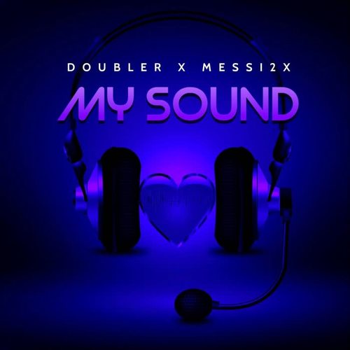 My sound (feat. Messi2x) [Explicit]