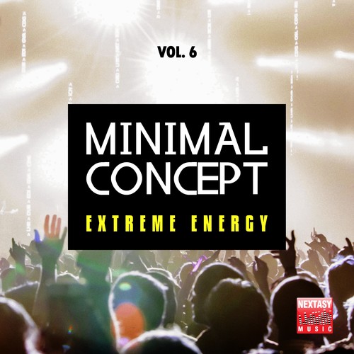 Minimal Concept, Vol. 6 (Extreme Energy)