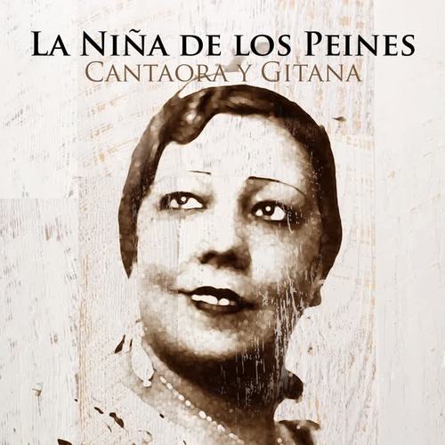 La Niña de los Peines - Gitana y Cantaora