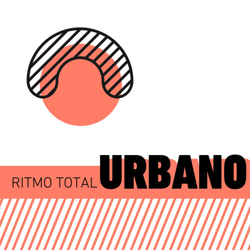 Ritmo Total Urbano (Explicit)