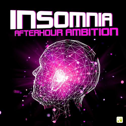 Insomnia - Afterhour Ambition