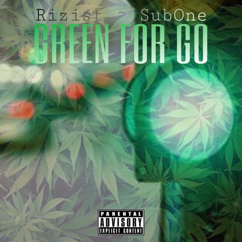 Green For Go (feat. SubOne) [Explicit]