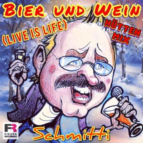 Bier und Wein (Live is Life) (Hütten Mix)