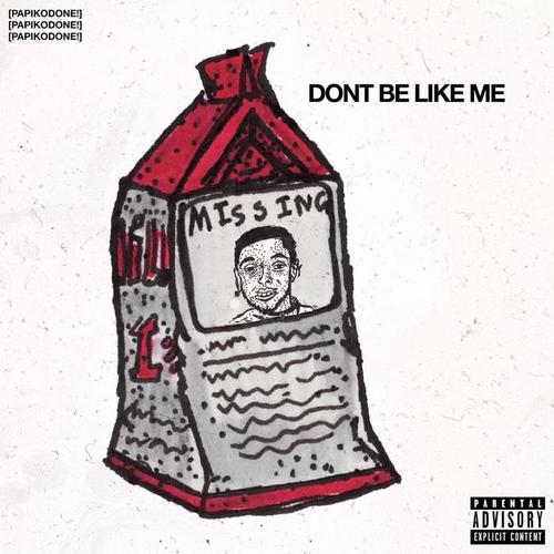 JM. $teeze - Don't Be Like Me