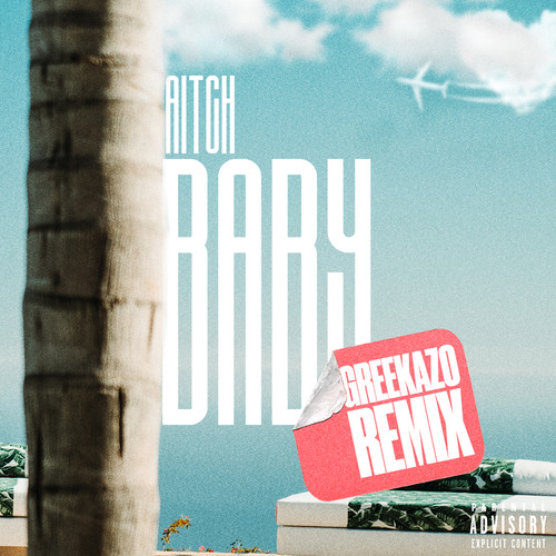 Baby (Greekazo Remix) [Explicit]