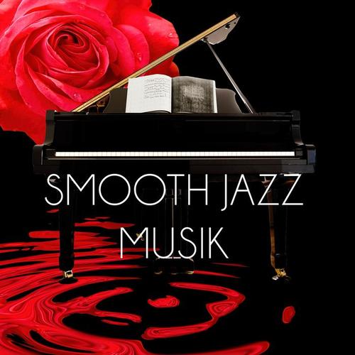 Smooth Jazz Musik - Romantische Hintergrundmusik für Restaurant, Entspannungsmusik SPA & Wellness, Piano Bar Dinner Party