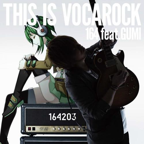 THIS IS VOCAROCK feat.GUMI ジャケットイラストレーター:鳥越タクミ