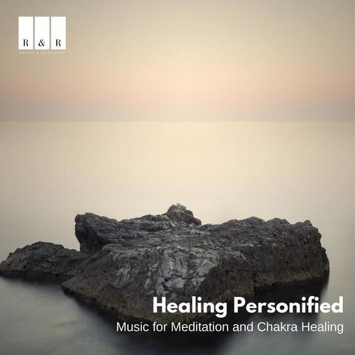 Healing Personified: Music for Meditation and Chakra Healing