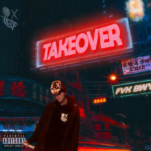 TAKEOVER (Explicit)
