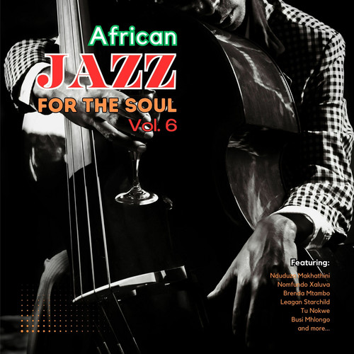 African Jazz for The Soul 6