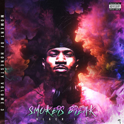 The Moment of Honesty Vol. 3: Smokers Break (Explicit)