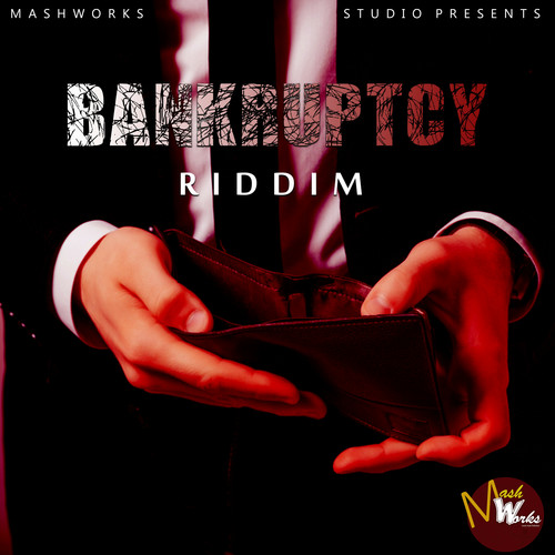 Bankruptcy Riddim