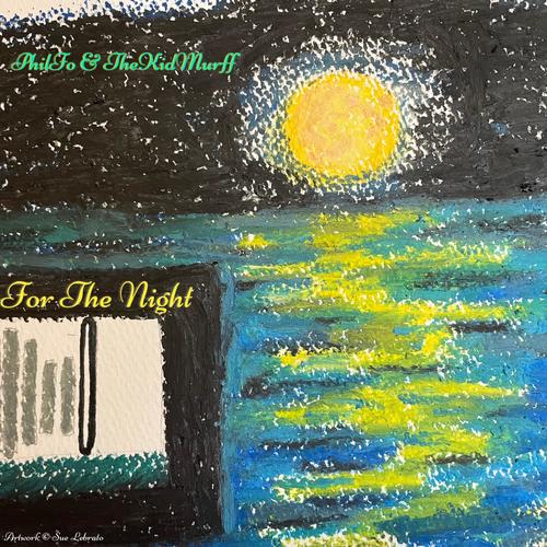 For The Night (feat. TheKidMurff) [Explicit]