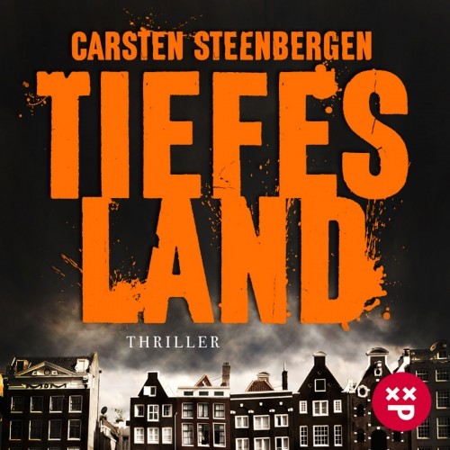 Tiefes Land, Band 1 (Amsterdam-Thriller)